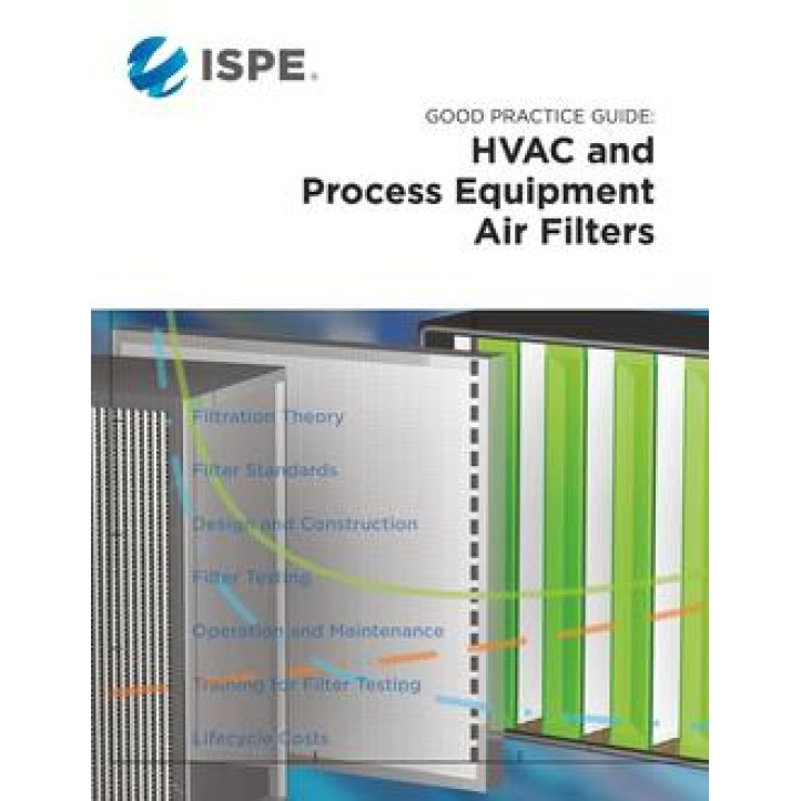 ISPE Good Practice Guide: HVAC and Process Equipment Air Filters PDF