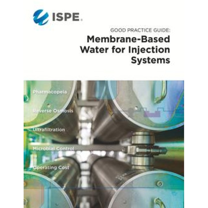 ISPE Good Practice Guide: Membrane-Based Water Injection Systems PDF