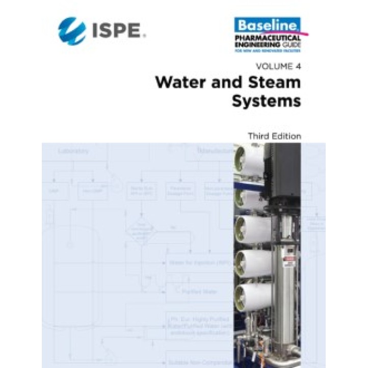 ISPE Baseline Guide: Volume 4 &#8211; Water and Steam Systems, Third Edition PDF