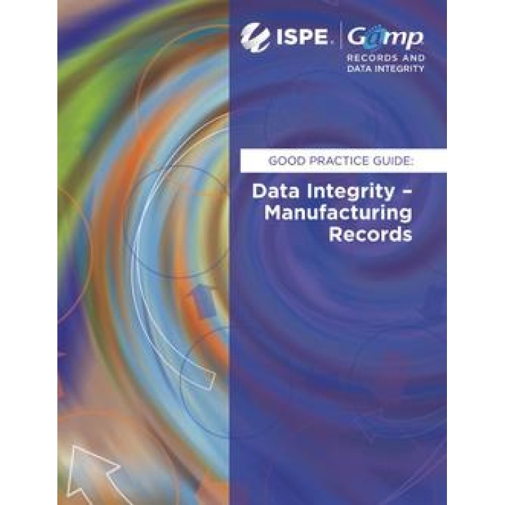 GAMP Good Practice Guide: Data Integrity &#8211; Manufacturing Records PDF